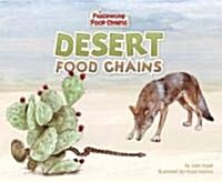 Desert Food Chains (Library Binding)