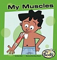 My Muscles (Library Binding)