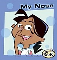My Nose (Library Binding)