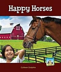 Happy Horses (Library Binding)