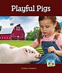 Playful Pigs (Library Binding)