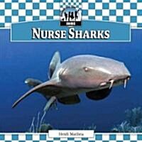 Nurse Sharks (Library Binding)