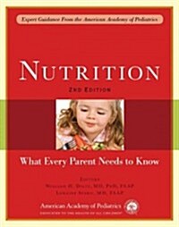 Nutrition: What Every Parent Needs to Know (Paperback, 2, Second Edition)