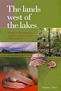 The Lands West of the Lakes: A History of the Ajattappareng Kingdoms of South Sulawesi, 1200 to 1600 Ce (Paperback)