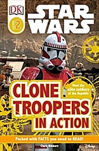 [중고] DK Readers L2: Star Wars: Clone Troopers in Action: Meet the Elite Soldiers of the Republic (Paperback)