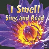 I Smell, Sing and Read (Paperback)