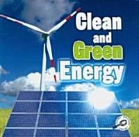 Clean and Green Energy (Paperback)