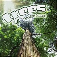 Trees: Earths Lungs (Paperback)