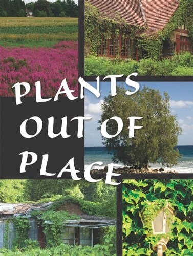 Plants Out of Place (Paperback)