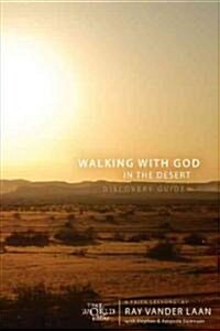 Walking with God in the Desert Discovery Guide: 7 Faith Lessons (Paperback)