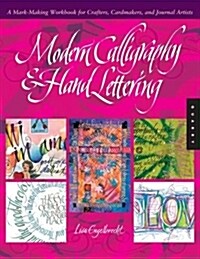 Modern Calligraphy & Hand Lettering: A Mark-Making Workbook for Crafters, Cardmakers, and Journal Artists (Paperback)