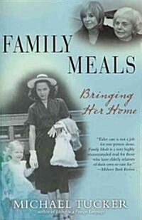 Family Meals: Bringing Her Home (Paperback)