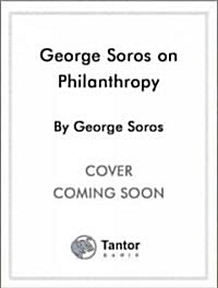 George Soros on Philanthropy (Audio CD, Unabridged)
