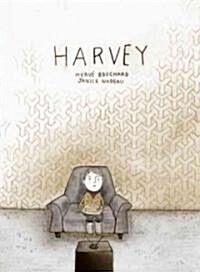 Harvey: How I Became Invisible (Hardcover)