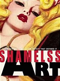 Shameless Art (Hardcover)