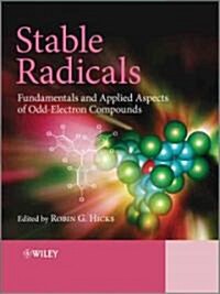 Stable Radicals: Fundamentals and Applied Aspects of Odd-Electron Compounds (Hardcover)