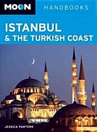 Moon Handbooks Istanbul & The Turkish Coast (Paperback)