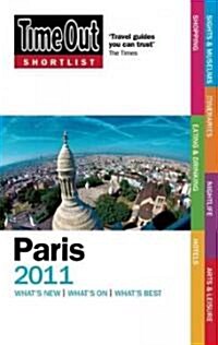 Time Out Shortlist 2011 Paris (Paperback)