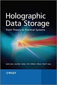 Holographic Data Storage: From Theory to Practical Systems (Hardcover)