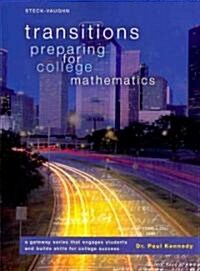 Transitions: Preparing for College Mathematics (Paperback)