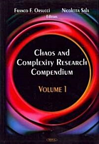 Chaos & Complexity Research Compendiumv. 1 (Hardcover, UK)