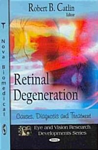 Retinal Degeneration (Hardcover)