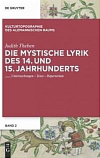 Die mystische Lyrik des 14. und 15. Jahrhunderts (Hardcover)