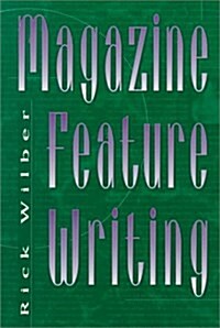 Magazine Feature Writing (Paperback)