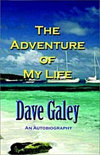 The Adventure of My Life (Paperback)