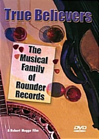 [수입] True Believers - Family Of Rounder Records(지역코드1)(DVD)