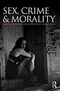 Sex, Crime and Morality (Paperback)