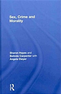 Sex, Crime and Morality (Hardcover)