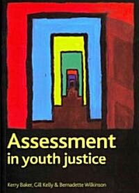 Assessment in Youth Justice (Paperback)