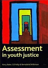 Assessment in Youth Justice (Hardcover)