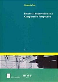 Financial Supervision in a Comparative Perspective: Volume 83 (Paperback)