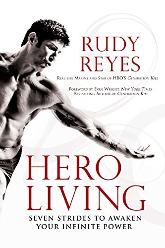 Hero Living: Seven Strides to Awaken Your Infinite Power (Paperback)