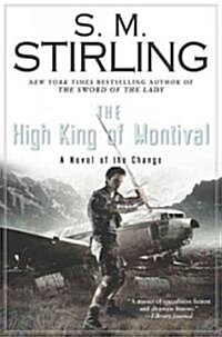 The High King of Montival (Hardcover, 1st)
