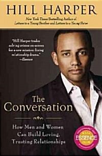 The Conversation: How Men and Women Can Build Loving, Trusting Relationships (Paperback)