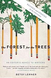 The Forest for the Trees: An Editors Advice to Writers (Paperback, Revised, Update)