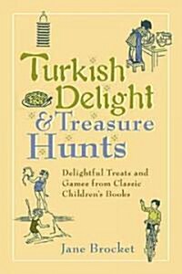 Turkish Delight & Treasure Hunts (Hardcover, 1st)