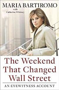 The Weekend That Changed Wall Street (Hardcover)