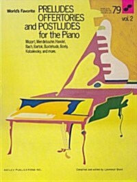 Preludes, Offertories and Postludes for the Piano - Volume 2: Worlds Favorite Series #79 (Paperback)