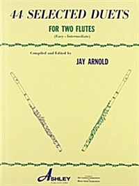 44 Selected Duets for Two Flutes - Book 1: Easy/Intermediate (Paperback)