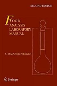 Food Analysis Laboratory Manual (Paperback, 2, 2010, Corr. 3rd)