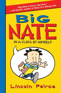 Big Nate : in a class by himself 