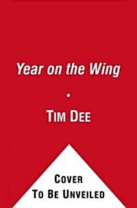A Year on the Wing (Paperback)