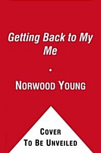 Getting Back to My Me (Hardcover)