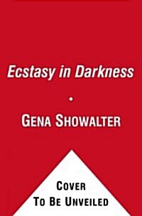 Ecstasy in Darkness (Mass Market Paperback)