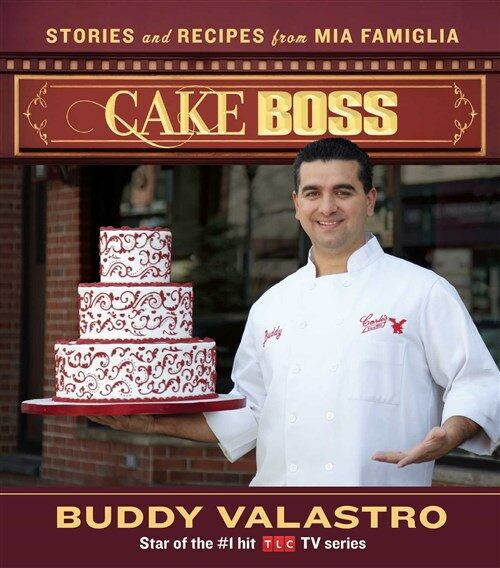 [중고] Cake Boss: Stories and Recipes from Mia Famiglia (Hardcover)
