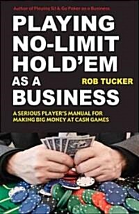 Playing No-Limit Holdem as a Business (Paperback)